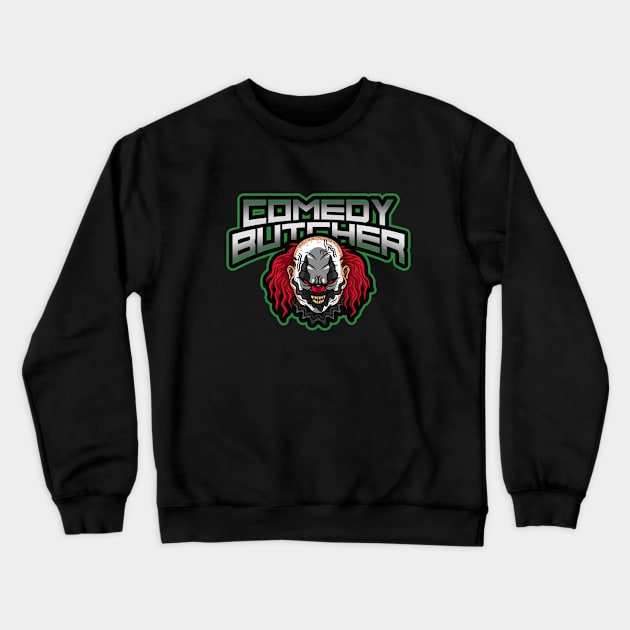 Comedy butcher killer clown Crewneck Sweatshirt by VICTIMRED